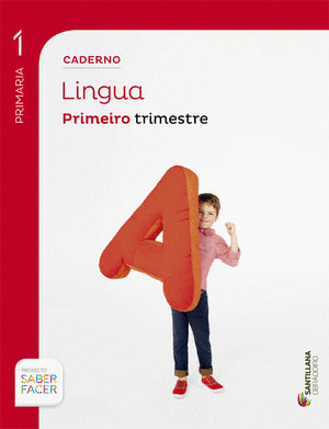 CADERNO LINGUA, 1º PRIMARIA, 1º TRIMESTRE. SABER FACER