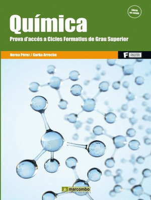 QUÍMICA. PROVA D'ACCÉS A CICLES FORMATIUS DE GRAU SUPERIOR
