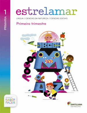 ESTRELAMAR GALEGO 1º PRIMARIA (MÉTODO GLOBALIZADO. LINGUA+COÑECEMENTO)