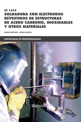 SOLDADURA CON ELECTRODOS REVESTIDOS DE ESTRUCTURAS DE ACERO CARBONO,INOXIDABLES