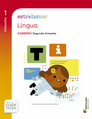 CADERNO LINGUA 1º PRIMARIA, 2º TRIMESTRE. GLOBALIZADO ESTRELAMAR. SABER FACER