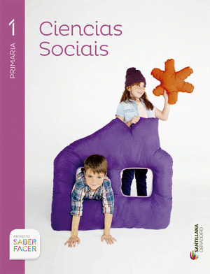 CIENCIAS SOCIAIS 1º PRIMARIA. SABER FACER