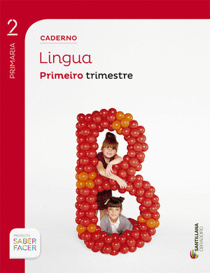 CADERNO LINGUA, 2º PRIMARIA, 1º TRIMESTRE. SABER FACER