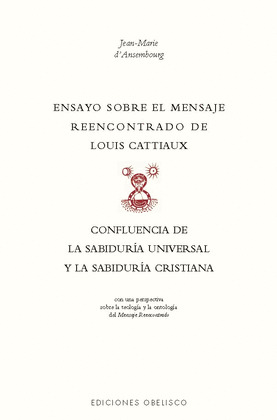 ENSAYO SOBRE EL MENSAJE REECONTRADO DE LOUIS CATTIAUX