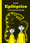 EPILEPTICO. LA ASCENSION DEL GRAN MAL