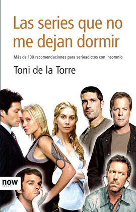 SERIES QUE NO ME DEJAN DORMIR, LAS