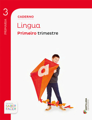 CADERNO LINGUA 3º PRIMARIA 1º TRIMESTRE. SABER FACER