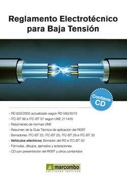REGLAMENTO ELECTROTÉCNICO PARA BAJA TENSIÓN (CONTIENE CD. 2ª EDICIÓN, 2015)