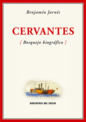 CERVANTES (BOSQUEJO BIOGRÁFICO)