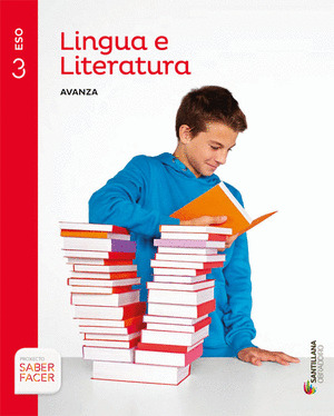 LINGUA E LITERATURA, SERIE AVANZA, 3º ESO. SABER FACER