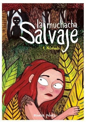 MUCHACHA SALVAJE, 1: NOMADA