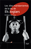 DIEZ MANDAMIENTOS DE LA LEY DE ELS JOGLARS, LOS