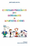 ESTRATEGIAS PSICOLOGICAS ENTRENADORES DEPORTISTAS JOVENES