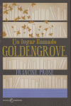 LUGAR LLAMADO GOLDENGROVE, UN