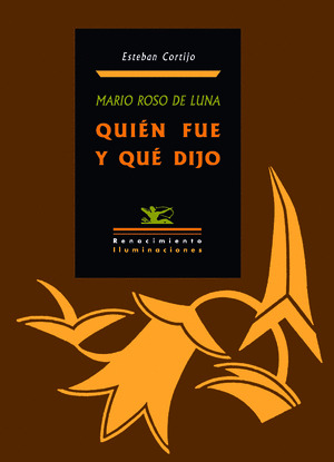 MARIO ROSO DE LUNA, QUIEN FUE Y QUE DIJO