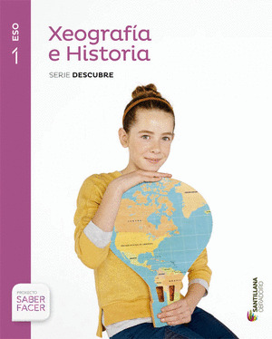 XEOGRAFIA E HISTORIA SERIE DESCUBRE 1 ESO SABER FACER