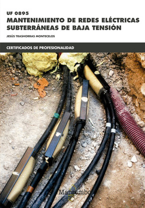 * UF0895 MANTENIMIENTO DE REDES ELECTRICAS SUBTERRANEAS DE BAJA TENSION