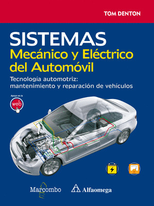 SISTEMA MECANICO Y ELECTRICO DEL AUTOMOVIL. TECNOLOGIA AUTOMOTRIZ: MANTENIMIENTO