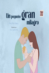 UN PEQUEÑO GRAN MILAGRO