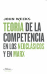 TEORIA DE LA COMPETENCIA EN LOS NEOCLASICOS Y EN MARX