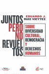JUNTOS PERO NO REVUELTOS