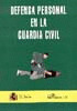 DEFENSA PERSONAL EN LA GUARDIA CIVIL