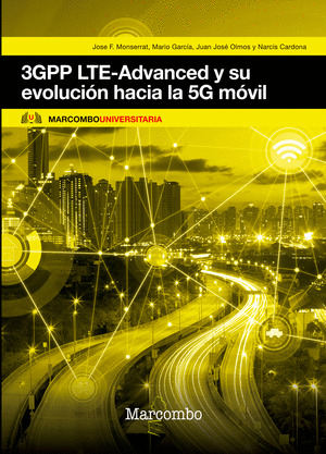 3GPP LTE-ADVANCED Y SU EVOLUCION HACIA LA 5G MOVIL
