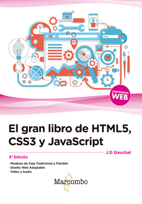 EL GRAN LIBRO DE HTML5, CSS3 Y JAVASCRIPT 3ª EDICION