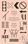 TENTATIVAS PARA MATAR O AMOR - INTENTOS PARA MATAR EL AMOR