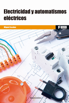 *ELECTRICIDAD Y AUTOMATISMOS ELECTRICOS