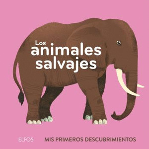 ANIMALES SALVAJES, LOS. MIS PRIMEROS DESCUBRIMIENTOS