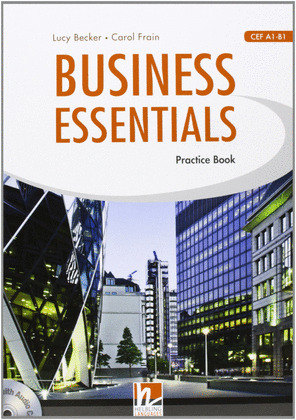 BUSINESS ESSENTIALS. PRACTICE BOOK (A1-B1)