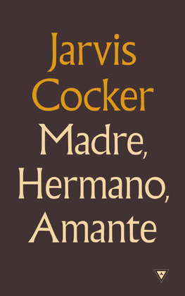MADRE, HERMANO, AMANTE (EDICION BILINGUE INGLES - CASTELLANO)