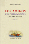 AMIGOS DEL TEATRO ESPAÑOL DE TOULOUSE, LOS (1959-2009)