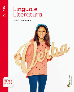 LINGUA E LITERATURA, SERIE COMUNICA, 4º ESO. SABER FACER