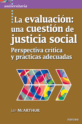 LA EVALUACION: UNA CUESTION DE JUSTICIA SOCIAL