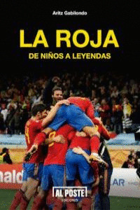 ROJA, LA (DE NIÑOS A LEYENDAS)