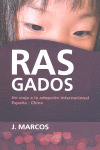 RASGADOS UN VIAJE A LA ADOPCION INT. ESPAÑA CHINA