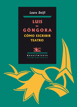 LUIS DE GÓNGORA: CÓMO ESCRIBIR TEATRO