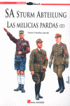 SA STURM ABTEILUNG. LAS MILICIAS PARDAS, II