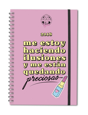 AGENDA ANUAL BOLSILLO 2018  LA VECINA RUBIA: ME ESTOY HACIENDO ILUSIONES Y ME ESTÁN QUEDANDO PRECIOSAS