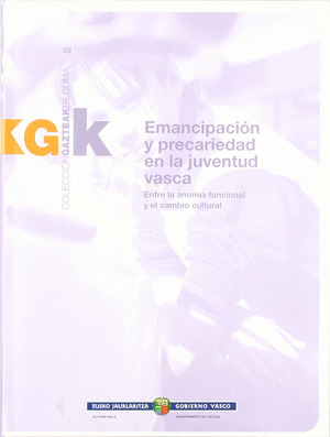 EMANCIPACIÓN Y PRECARIEDAD EN LA JUVENTUD VASCA