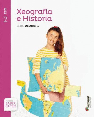 XEOGRAFIA E HISTORIA SERIE DESCUBRE 2 ESO SABER FACER
