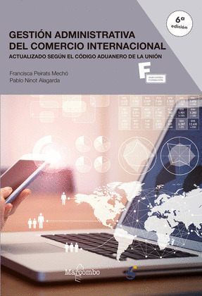 GESTIÓN ADMINISTRATIVA DEL COMERCIO INTERNACIONAL 6ª ED.