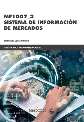 SISTEMA DE INFORMACIÓN DE MERCADOS (MF1007_3)