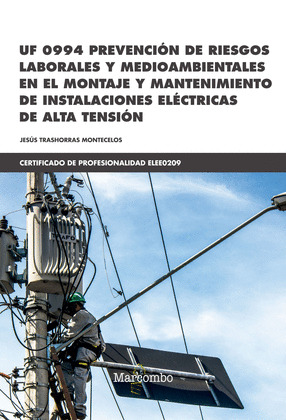 PREVENCIÓN DE RIESGOS LABORALES Y MEDIOAMBIENTALES EN EL MONTAJE Y MANTENIMIENTO DE INSTALACIONES ELÉCTRI