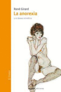 ANOREXIA Y EL DESEO MIMETICO, LA