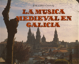 LA MÚSICA MEDIEVAL EN GALICIA [LIBRO Y CD]