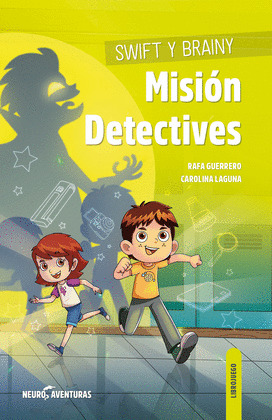 SWIFT Y BRAINY MISIÓN DETECTIVES