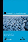 DYNAMICS OF ESTUARINE MUDS (HR WALLINGFORD TITLES)